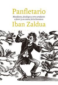 panfletario - manifiestos, decalogos y otros artefactos a favor (y en contra) de la literatura - Iban Zaldua Gonzalez
