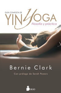 guia completa de yin yoga - filosofia y practica