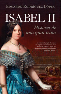 isabel ii - historia de una gran reina