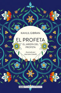 El profeta y el jardin del profeta - Gibran Jalil Gibran / Ana Ines Castelli (il. )