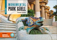 monumental park güell - Daniel Venteo I Melendrez
