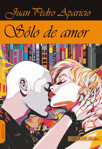 solo de amor - Juan Pedro Aparicio