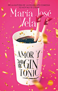 amor y gin tonic - Maria Jose Vela