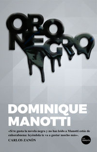 oro negro - Dominique Manotti