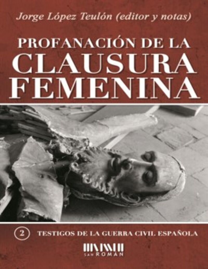 profanacion de la clausura femenina - Jorge Lopez Teulon