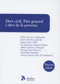 (3 ed) dret civil - part general i dret de la persona - Esther Arroyo I Amayuelas / Esteve Bosch Capdevila