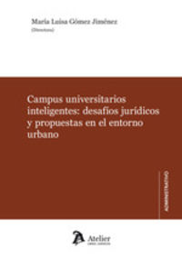 campus universitarios inteligentes: desafios juridicos propuestas en el entorno urbano - Maria Luisa Gomez Jimenez