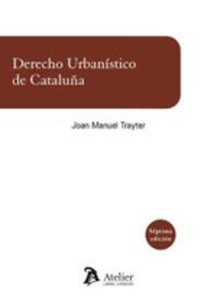 (7 ed) derecho urbanistico de cataluña 2019