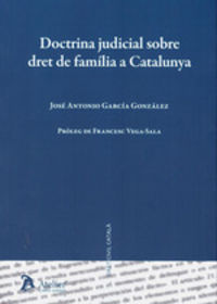 doctrina judicial sobre dret de familia a catalunya - Jose Antonio Garcia Gonzalez