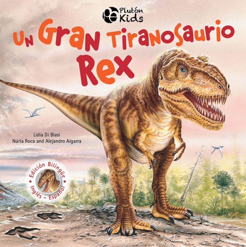 gran tiranosaurio rex, un (bilingue)