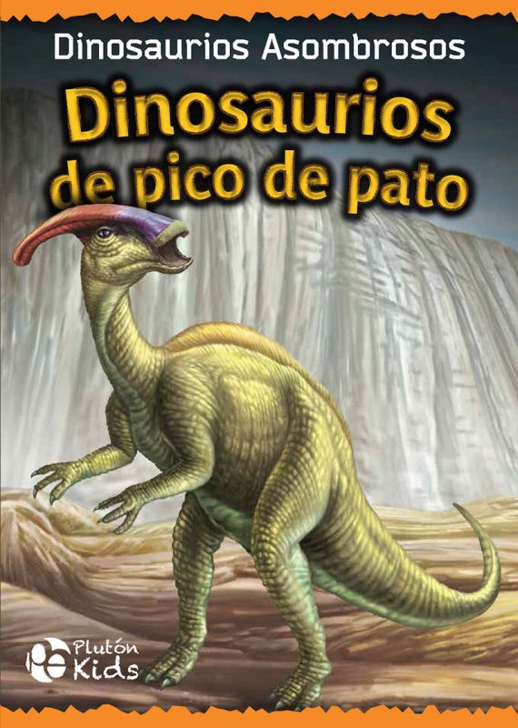dinosaurios de pico de pato - dinosaurios asombrosos - Aa. Vv.