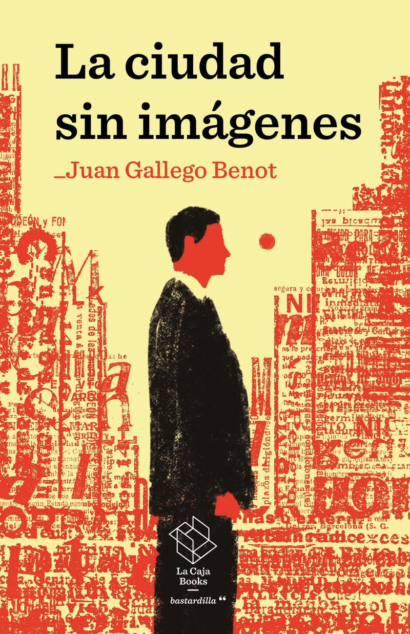 la ciudad sin imagenes - Juan Gallego Benot
