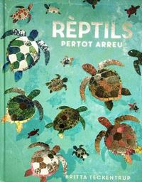 reptils pertot arreu - Camilla De La Bedoyere