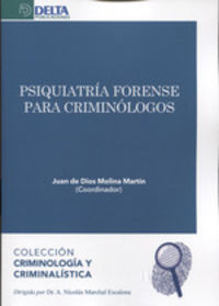 psiquiatria forense para criminologos - Juan De Dios Molina Martin