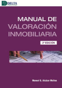 (2 ed) manual de valoracion inmobiliaria - Manuel G. Alcazar Molina