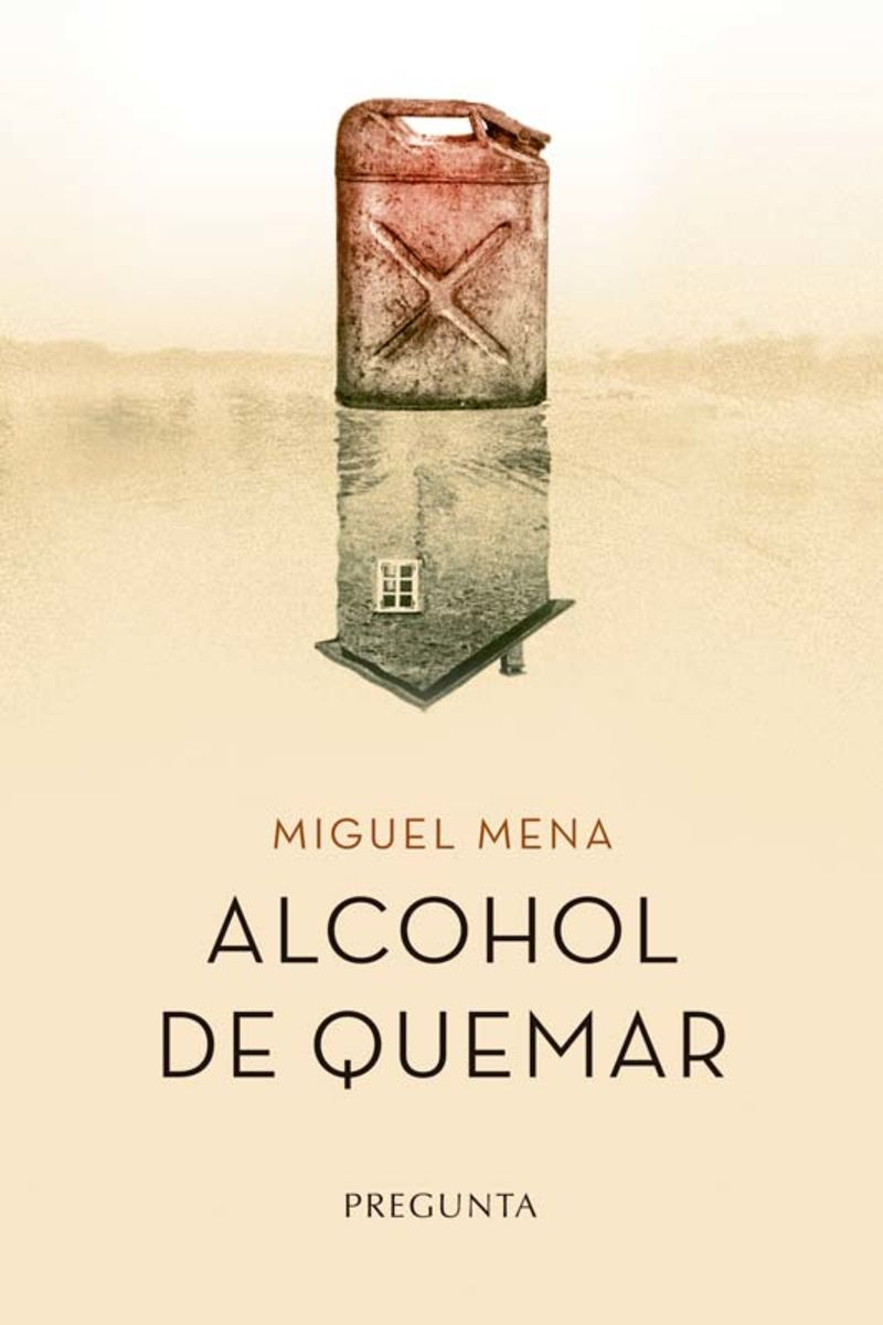 alcohol de quemar - Miguel Mena