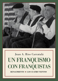 FRANQUISMO CON FRANQUISTAS, UN - HISTORIAS Y SEMBLANZAS