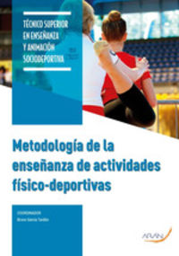 gs - metodologia de la enseñanza de actividades fisico-deportivas - Bruno Garcia Tardon / Francisco Areces Corcuera / [ET AL. ]
