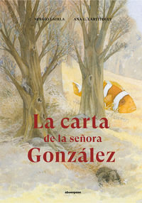 La carta de la señora gonzalez - Sergio Lairla Perez / Ana G. Lartitegui (il. )