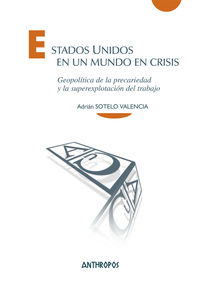 estados unidos en un mundo en crisis - Adrian Sotelo Valencia