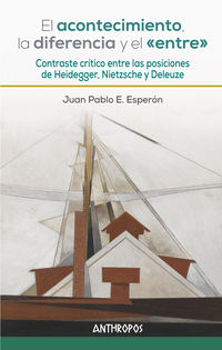 La Diferencia Y El "entre", El acontecimiento - Juan Pablo E. Esperon