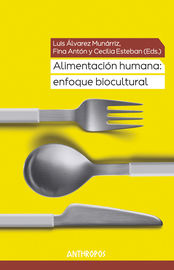 alimentacion humana - enfoque biocultural