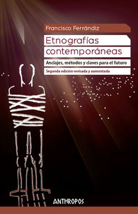 (2 ed) etnografias contemporaneas (ed. revisada y aumentada) - Francisco Ferrandiz