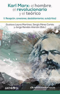 karl marx: el hombre, el revolucionario y el teorico ii - Sergio Gustavo Leyva