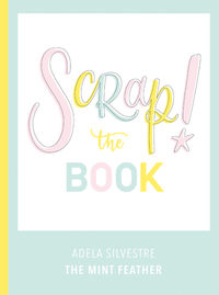 scrap! the book - Adela Silvestre