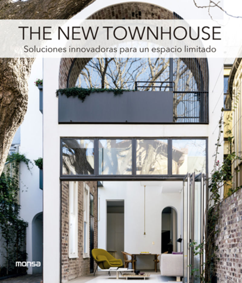 new townhouse, the - soluciones innovadoras para un espacio limitado - Aa. Vv.