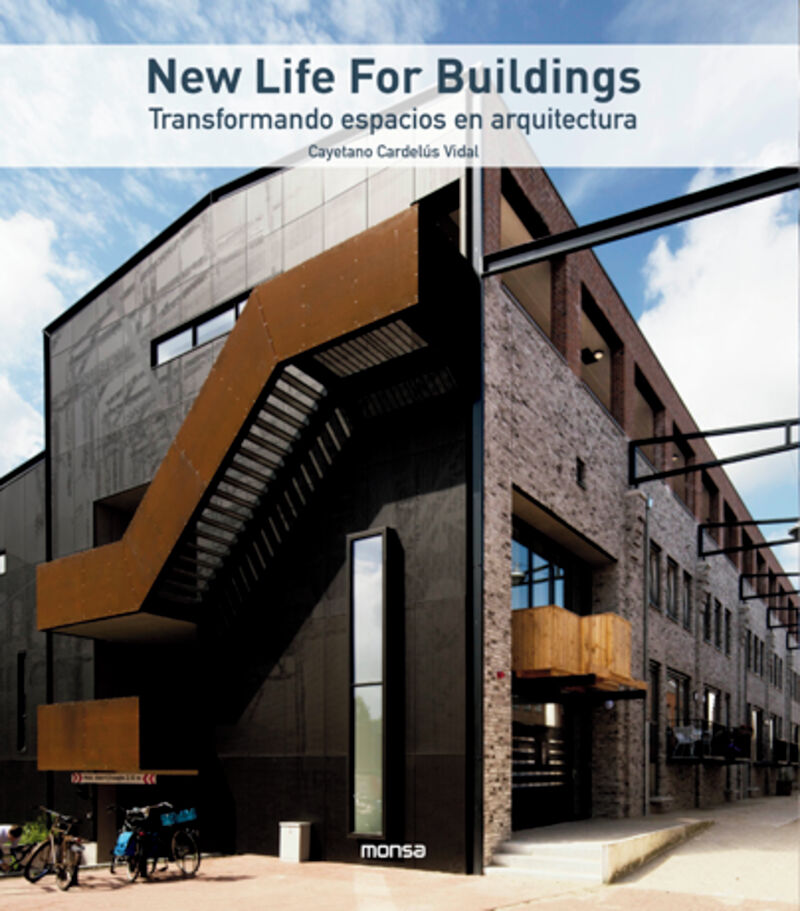 NEW LIFE FOR BUILDINGS - TRANSFORMANDO ESPACIOS EN ARQUITECTURA