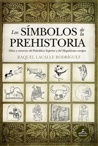 simbolos de la prehistoria - Raquel Lacalle