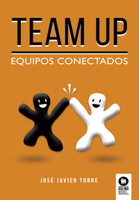 team up - equipos conectados - Jose Javier Torre Ruiz