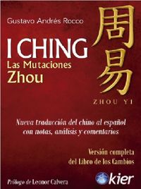 i ching - las mutaciones zhou - Gustavo Andres Rocco