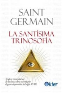La santisima trinosofia - Saint Germain