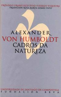cadros da natureza - Alexander Von Humboldt