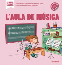 l'aula de musica - Xavier Blanch / Laura Espot / Amparo Sena / Cristina Losantos (il. )