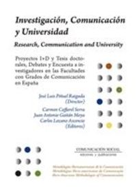 investigacion, comunicacion y universidad = research, communication and university