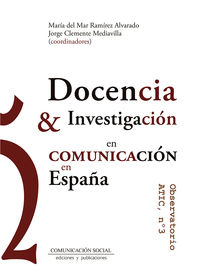 docencia e investigacion en comunicacion en españa - Jorge Clemente Mediavilla / Maria Del Mar Ramirez Alvarado