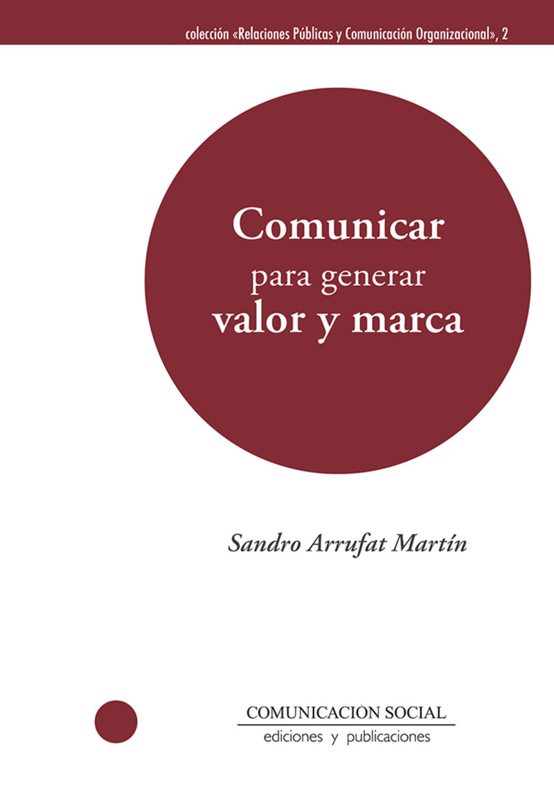 COMUNICAR PARA GENERAR VALOR Y MARCA