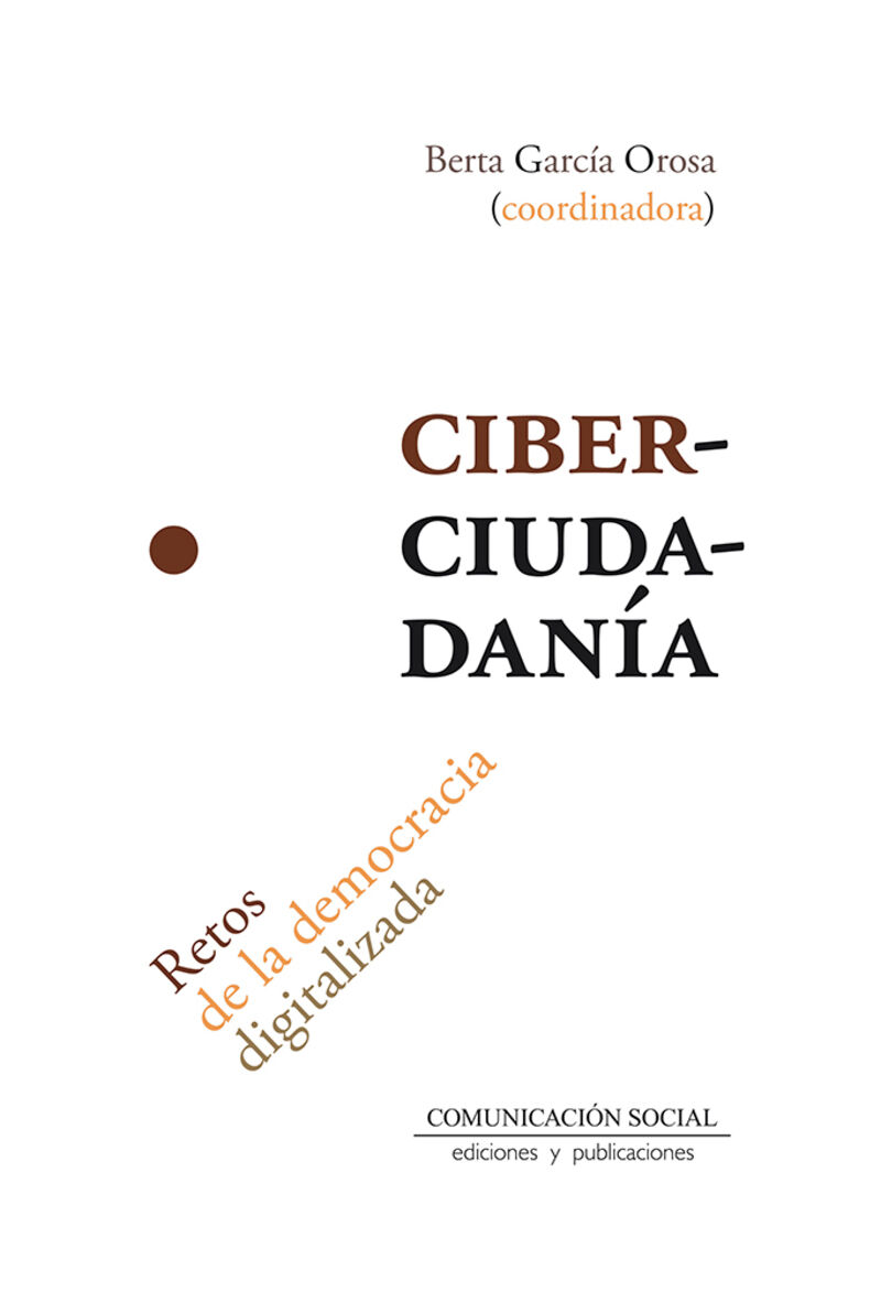 ciberciudadania - retos de la democracia digitalizada - Berta Garcia Orosa