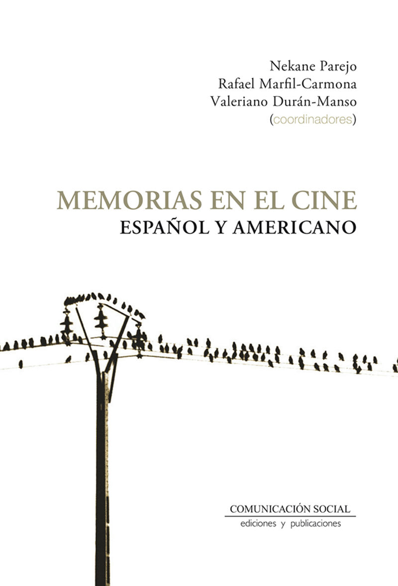 memorias en el cine español y americano - Nekane Parejo Jimenez / Rafael Marfil Carmona / Valeriano Duran Manso