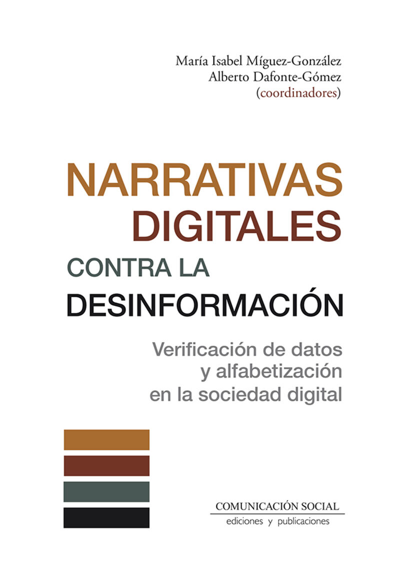 NARRATIVAS DIGITALES CONTRA LA DESINFORMACION - VERIFICACION DE DATOS Y ALFABETIZACION EN LA SOCIEDAD DIGITAL