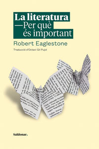 literatura, la - per que es important - Robert Eaglestone