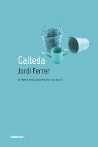 galleda (xv premi de poesia joan perucho vila d'asco) - Jordi Ferrer
