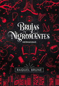 brujas y nigromantes - hermandad - Raquel Brune