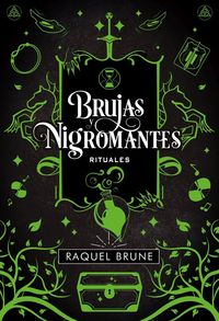 brujas y nigromantes - rituales - Raquel Brune