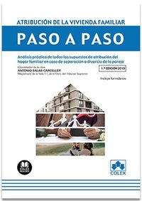ATRIBUCION DE LA VIVIENDA FAMILIAR - PASO A PASO - ANALISIS