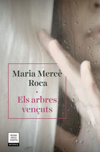 arbres vençuts, els - Maria Merce Roca