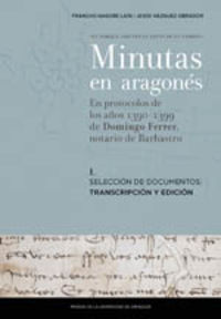 MINUTAS EN ARAGONES - EN PROTOCOLOS DE LOS AÑOS 1390-1399 DE DOMINGO FERRER, NOTARIO DE BARBASTRO
